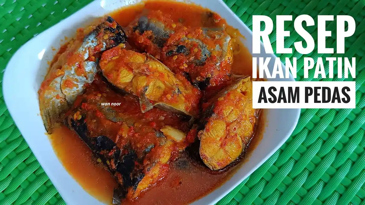 Ikan Patin Asam Pedas